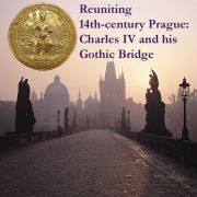 Reuniting 14th-century Prague: Charles IV and his Gothic Bridge