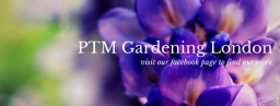 PTM Gardening London